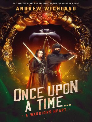 cover image of Once Upon a Time a Warriors Heart